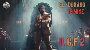 kgf-2-el-dorado-is-mine-scenes